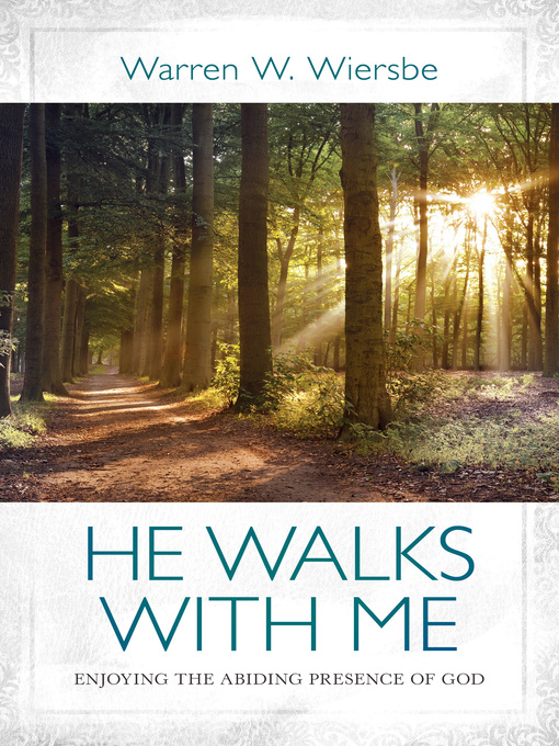 Title details for He Walks with Me by Warren W. Wiersbe - Wait list